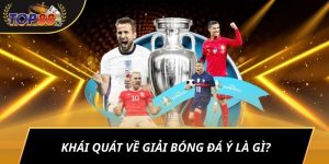 Khái quát về Giải bóng đá Ý là gì?